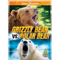 Grizzly Bear vs. Polar Bear - Library Binding
