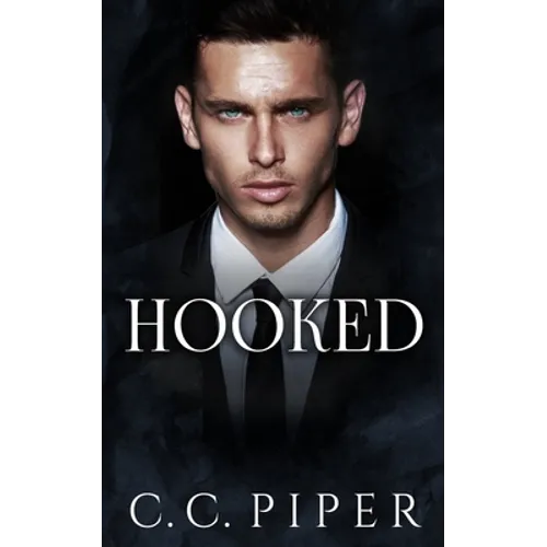 Hooked: A Dark Billionaire Romance - Paperback