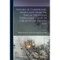 History of Cumberland, (Maryland) From the Time of the Indian Town, Caiuctucuc, in 1728, up to the Present Day - Paperback