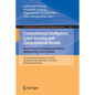 Computational Intelligence, Cyber Security and Computational Models. Recent Trends in Computational Models, Intelligent and Secure Systems: 5th Intern - Paperback