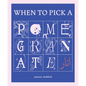 When to Pick a Pomegranate - Paperback