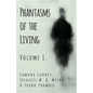 Phantasms of the Living - Volume I. - Paperback