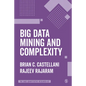 Big Data Mining and Complexity - Paperback