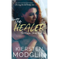 The Healer (The Messes, #2) - Hardcover