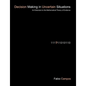 Decision Making in Uncertain Situations: An Extension to the Mathematical Theory of Evidence - Paperback