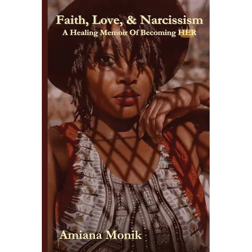 Faith, Love, & Narcissism - Paperback