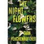 The Night Flowers - Hardcover