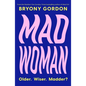 Mad Woman - Hardcover