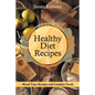 Healthy Diet Recipes: Blood Type Recipes and Comfort Foods - Paperback