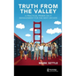 Truth from the Valley: A Practical Primer on Future IT Management Trends - Hardcover