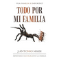 Todo Por Mi Familia - Paperback