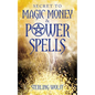 Secret to Magic Money & Power Spells - Paperback