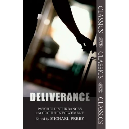 Deliverance: Psychic Disturbances and Occult Movement: Fully Updated and Expanded Edition - Paperback