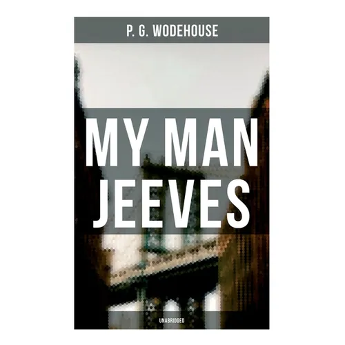 My Man Jeeves (Unabridged) - Paperback