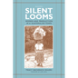 Silent Looms: Women and Production in a Guatemalan Town - Paperback