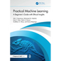 Practical Machine Learning: A Beginner's Guide with Ethical Insights - Paperback
