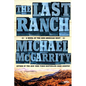 The Last Ranch: A Novel of the New American West - Paperback