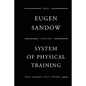 Sandow's System Of Physical Training - Paperback