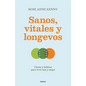Sanos, Vitales Y Longevos - Paperback