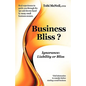 Business Bliss?: Ignorance: Liability or Bliss - Paperback