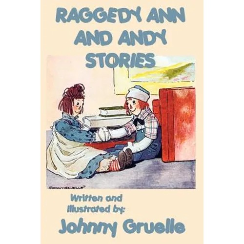 Raggedy Ann and Andy Stories - Illustrated - Paperback