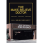The Make-Believe Doctor - Hardcover