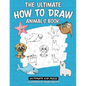 The Ultimate How to Draw Animals Book: Learn How to Draw 50 Cute Animals by Following Easy Step by Step Guides - Paperback