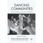 Dancing Communities: Performance, Difference, and Connection in the Global City - Paperback