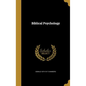 Biblical Psychology - Hardcover
