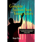 The Complete Audition Book for Young Actors: A Comprehensive Guide to Winning Enhancing Acting Skills - Paperback