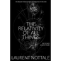 The Relativity of All Things: Beyond Spacetime - Paperback