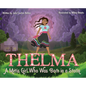 Thelma: A Métis Girl Who Was Born in a Storm - Hardcover