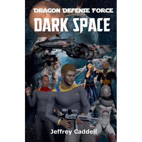 Dragon Defense Force - Dark Space - Paperback