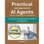 Practical Introduction to AI Agents: A Step-by-Step Practical Handbook for Beginners - Paperback