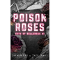 Poison Roses: Boys of Bellerose Book 1 - Paperback