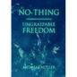 No-thing - ungraspable freedom - Paperback
