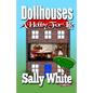 Dollhouses: A Hobby For Life - Paperback
