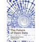The Future of Open Data - Hardcover