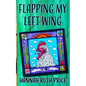 Flapping My Left Wing - Paperback