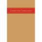 Christian Theology, Volume 3 - Hardcover