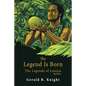 The Legend Is Born: The Legends of Lainjin, Book Three - Paperback