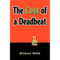 The Cost of a Deadbeat - Paperback