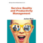 Service Quality and Productivity Management - Paperback