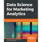 Data Science for Marketing Analytics - Paperback