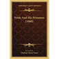 Pride And His Prisoners (1860) - Paperback