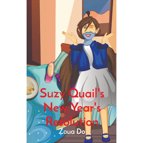 Suzy Quail's New Year's Resolution - Hardcover