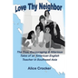 Love Thy Neighbor: The True, Encouraging & Hilarious Tales of an American English Teacher in Southeast Asia - Paperback
