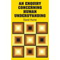 An Enquiry Concerning Human Understanding - Hardcover