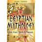 Egyptian Mythology: Gods, Kings, Queens & Pharaohs - Paperback