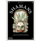 Shamans: The Visual Culture of Animism, Healing and Journeys to Other Planes - Hardcover